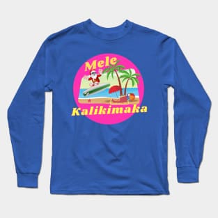 Mele Kalikimaka Hawaiian Christmas Long Sleeve T-Shirt